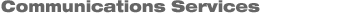 Communications Services